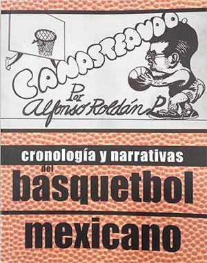 Cronología y narrativas del basquetbol mexicano