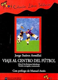 VIAJE AL CENTRO DEL FÚTBOL