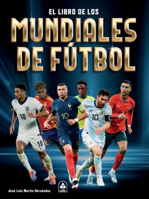 EL LIBRO DE LOS MUNDIALES DE FÚTBOL